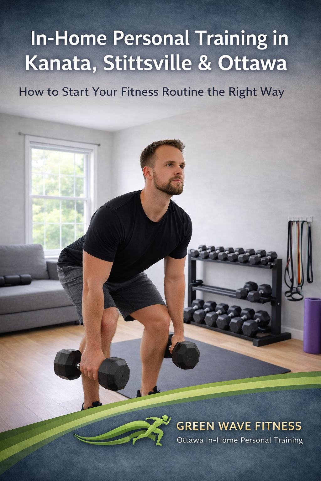 In-Home Personal Training in Kanata, Stittsville & Ottawa: How to Start Your Fitness Routine the Right Way